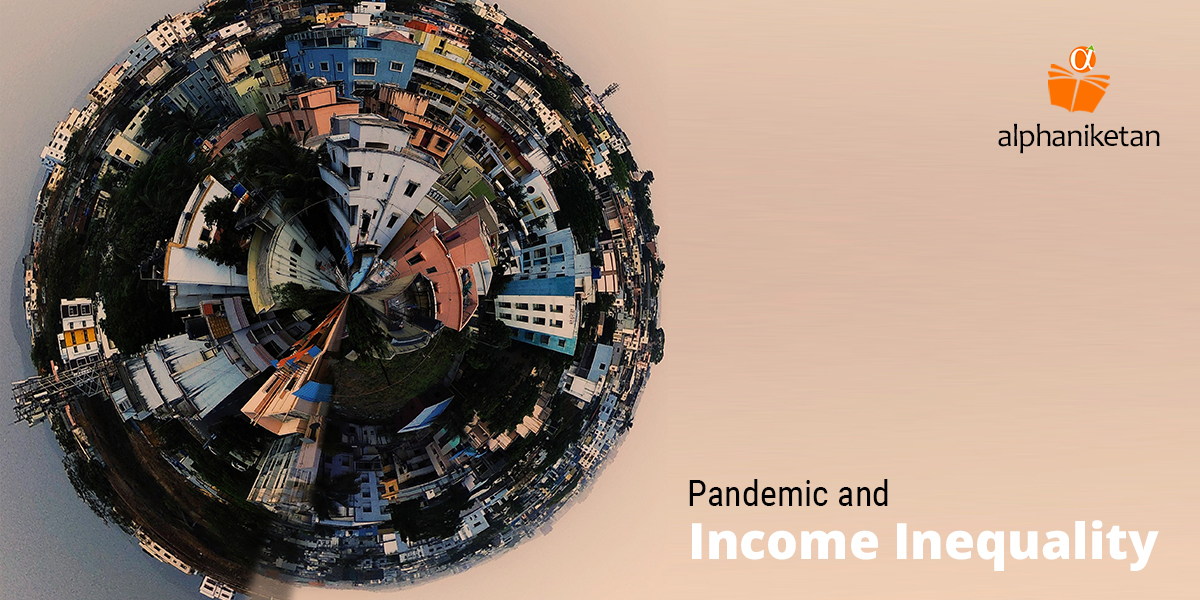 Read more about the article Has the Pandemic widened Income Inequality?