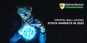 Read more about the article Crystal Ball Gazing: Stock markets in 2022