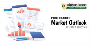 Read more about the article Post Budget – Market Outlook!