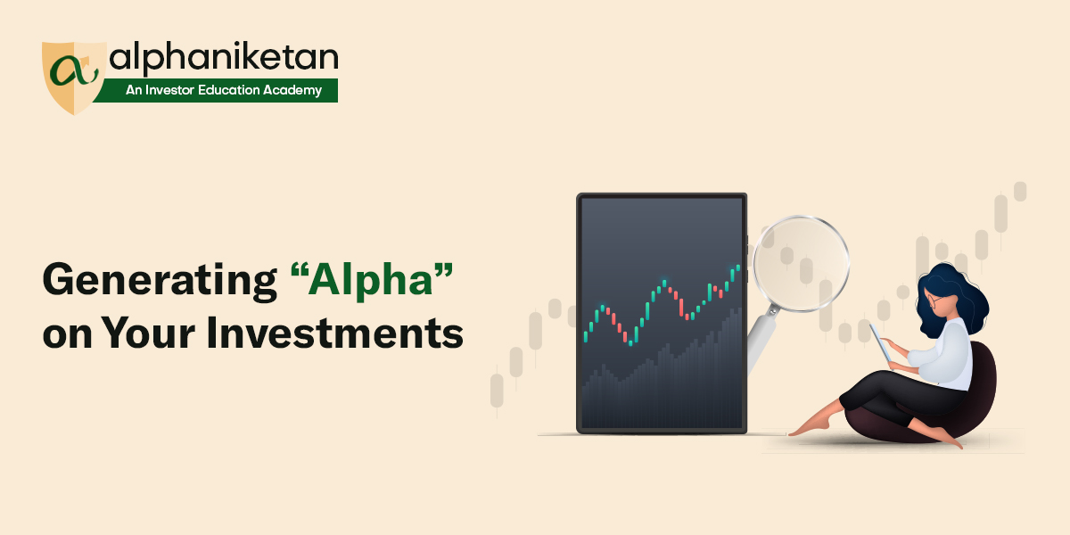 Read more about the article Generating “Alpha” on your investments