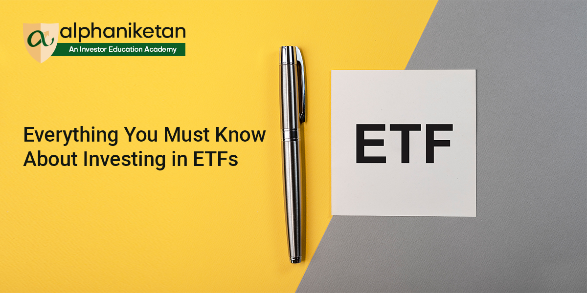 Read more about the article Everything You Must Know About Investing in ETFs