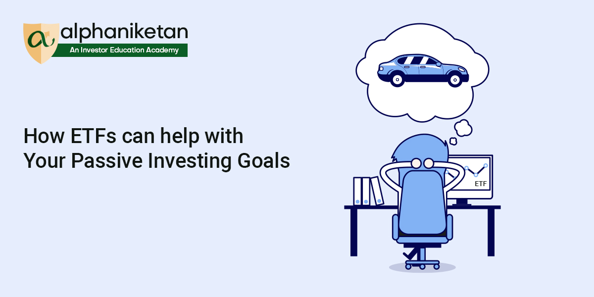 Read more about the article How ETFs can help with Your Passive Investing Goals