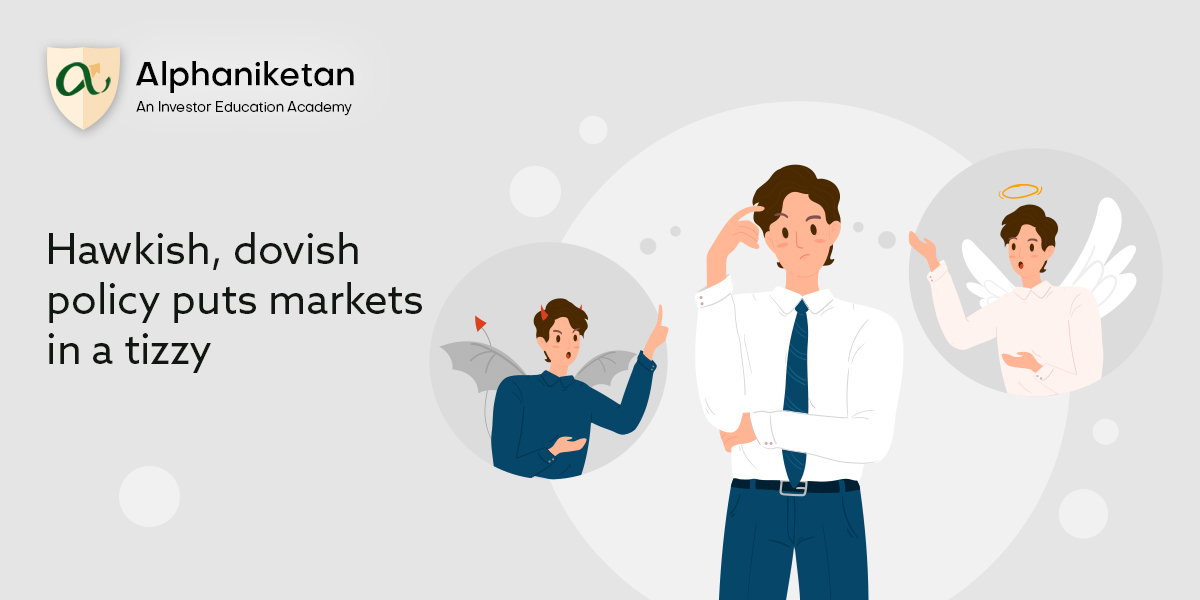 Read more about the article Hawkish, dovish policy puts markets in a tizzy