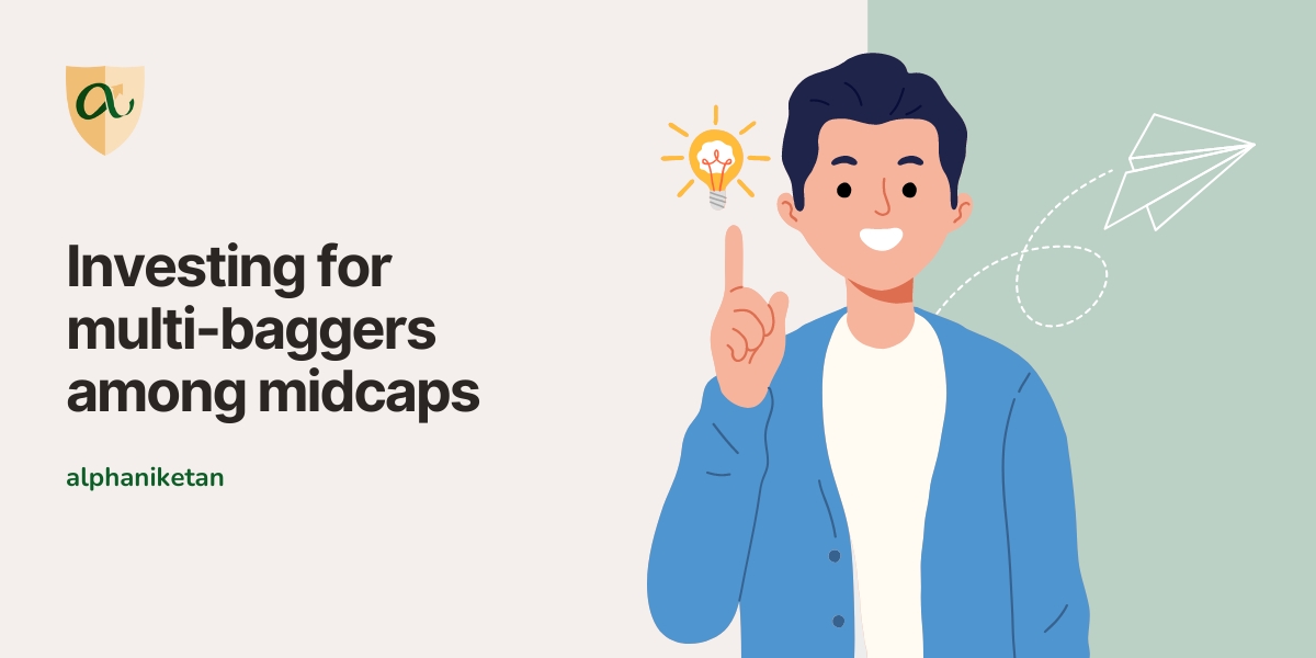 Read more about the article Investing for multi-baggers among midcaps