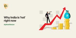 Read more about the article Why India is ‘hot’ right now
